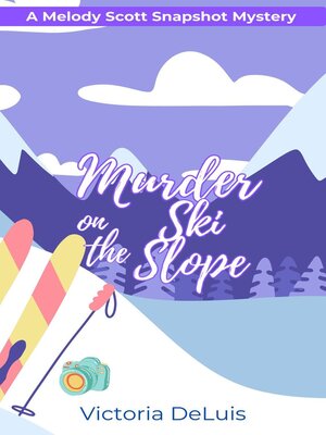cover image of Murder on the Ski Slope